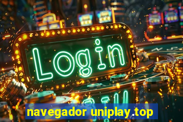 http //navegador uniplay.top